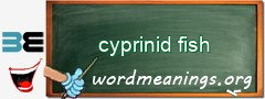 WordMeaning blackboard for cyprinid fish